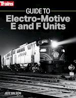 Guide to Electro-Motive E and F Units