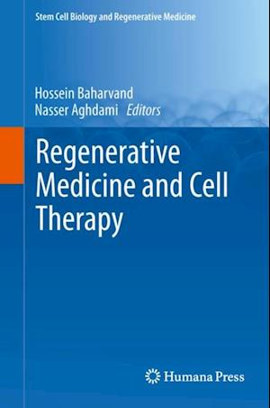 Regenerative Medicine and Cell Therapy