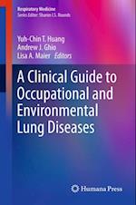 Clinical Guide to Occupational and Environmental Lung Diseases