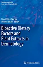 Bioactive Dietary Factors and Plant Extracts in Dermatology