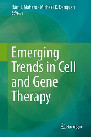 Emerging Trends in Cell and Gene Therapy