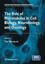 The Role of Microtubules in Cell Biology, Neurobiology, and Oncology