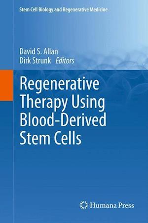 Regenerative Therapy Using Blood-Derived Stem Cells