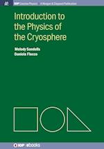 Introduction to the Physics of the Cryosphere