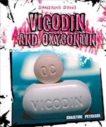 Vicodin and Oxycontin