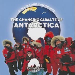 The Changing Climate of Antarctica