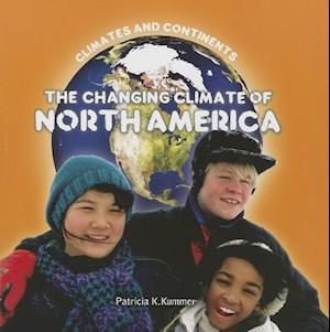 The Changing Climate of North America