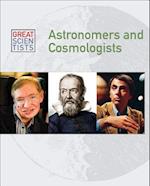 Astronomers and Cosmologists