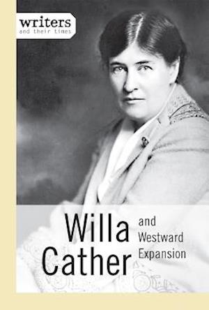 Willa Cather and Westward Expansion