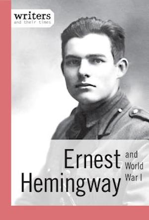 Ernest Hemingway and World War I