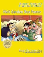 Visit Garden Box Farms. A Bugville Critters Picture Book! 