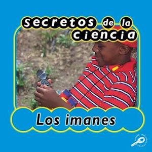 Secretos de la Ciencia Los Imanes