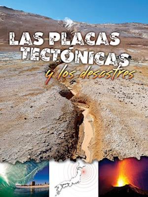 Las Placas Tectónicas Y Los Desastres