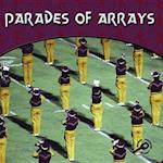 Parades of Arrays
