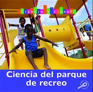 Ciencia del parque de recreo