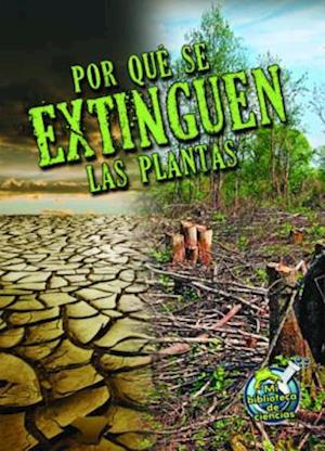 Por qué se extinguen las plantas