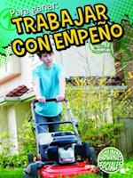 Para ganar: trabajar con empeño