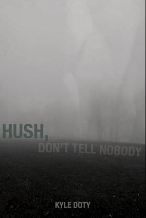 Hush, Don't Tell Nobody