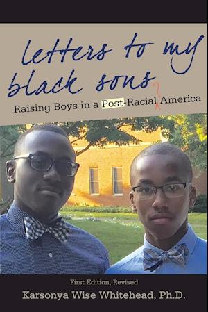 LETTERS TO MY BLACK SONS