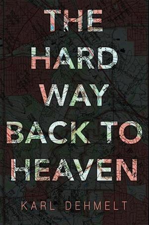 Hard Way Back to Heaven