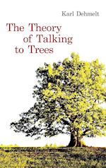 The Theory of Talking to Trees