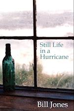 Still Life in a Hurricane