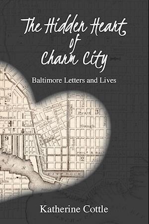 The Hidden Heart of Charm City