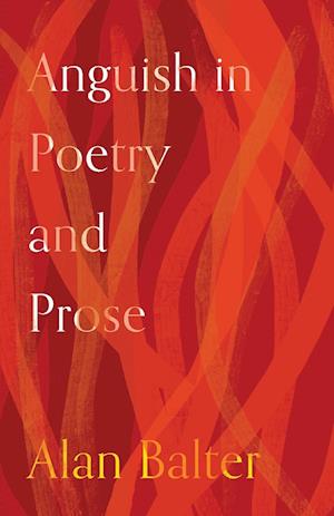 Anguish in Poetry and Prose