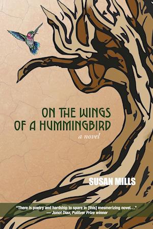 On the Wings of a Hummingbird: A Novel