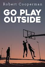 Go Play Outside 