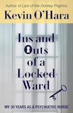 Ins and Outs of a Locked Ward: My 30 Years as a Psychiatric Nurse 
