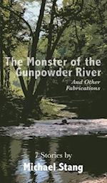 The Monster of the Gunpowder: And Other Fabrications 