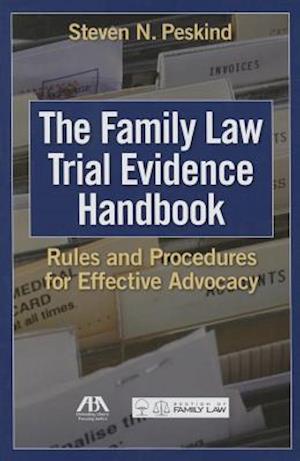 The Family Law Trial Evidence Handbook