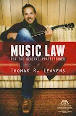 Music Law for the General Practitioner