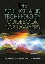 The Science and Technology Guidebook for Lawyers