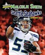 Malcolm Smith and the Seattle Seahawks