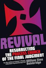 Revival: Resurrecting the Process Church of the Final Judgement