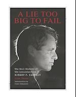 Lie Too Big to Fail