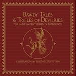 Bawdy Tales and Trifles of Diableries for Ladies and Gentlemen of Experience