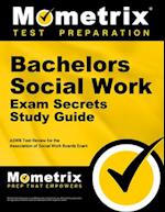 Bachelors Social Work Exam Secrets Study Guide