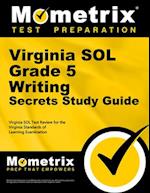 Virginia Sol Grade 5 Writing Secrets Study Guide