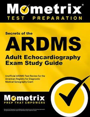 ARDMS Adult Echocardiography Exam Study Guide