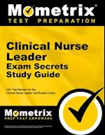 Clinical Nurse Leader Exam Secrets Study Guide