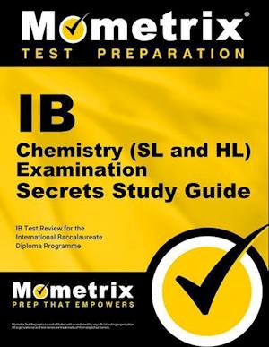 IB Chemistry (SL and HL) Examination Secrets Study Guide