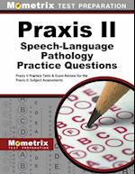 Praxis II Speech-Language Pathology Practice Questions