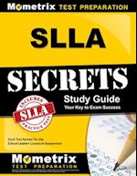 SLLA Secrets Study Guide