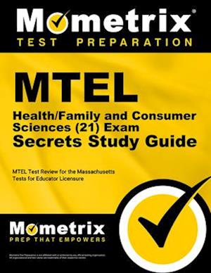 MTEL Health/Family and Consumer Sciences (21) Exam Secrets Study Guide