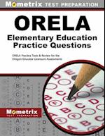 ORELA Elementary Education Practice Questions