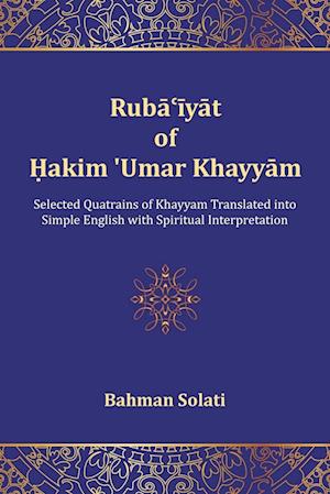 Ruba'iyat of Hakim 'Umar Khayyam