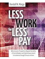 Less Work For Less Pay